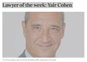 Lawyer Of The Week: Yair Cohen